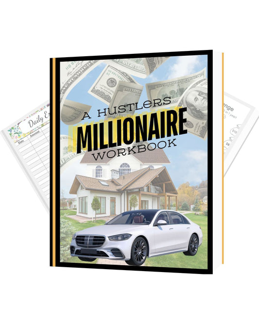 A Hustlers Millionaire Workbook